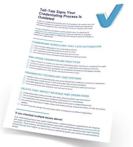 Tell Tale Signs Your Credentialing Process is Outdated