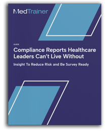 Compliance Reports Healthcare Leaders Can't Live Without