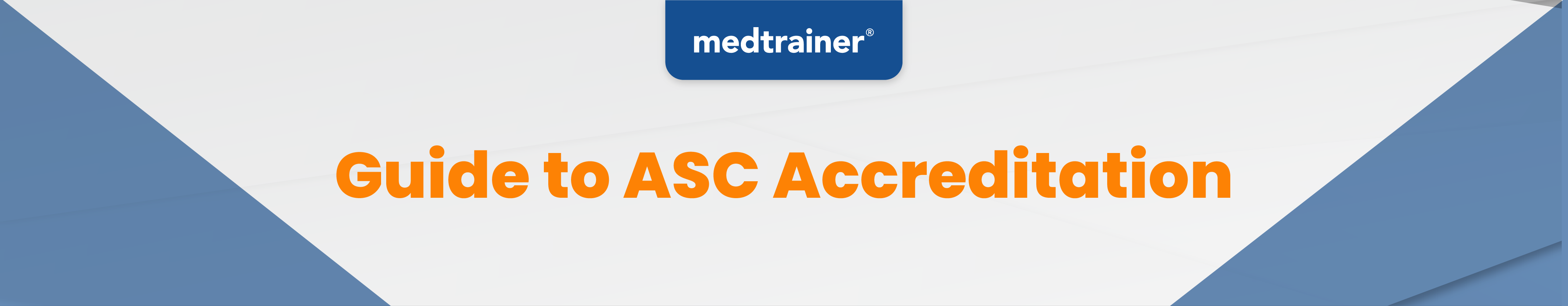 Asc Accreditation Requirements